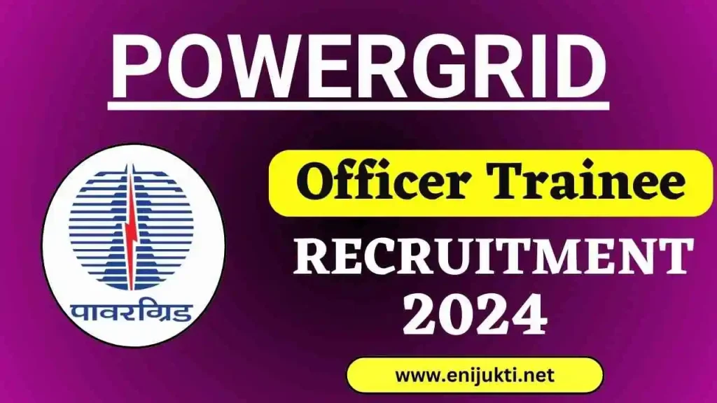 POWERGRID Officer Trainee Recruitment 2024