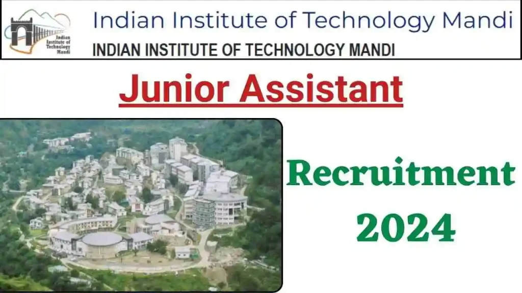 IIT Mandi Junior Assistant Recruitment 2024