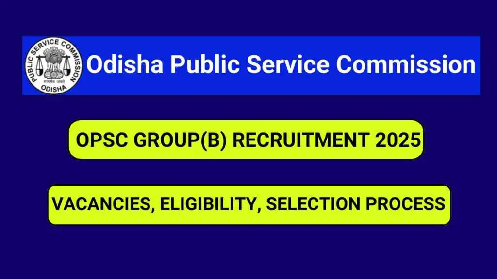 OPSC Recruitment 2025