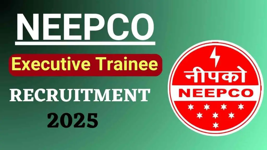 NEEPCO Recruitment 2025