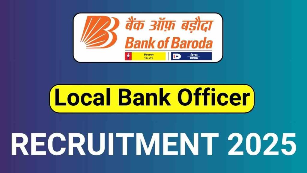 Bank of Baroda LBO Recruitment 2025