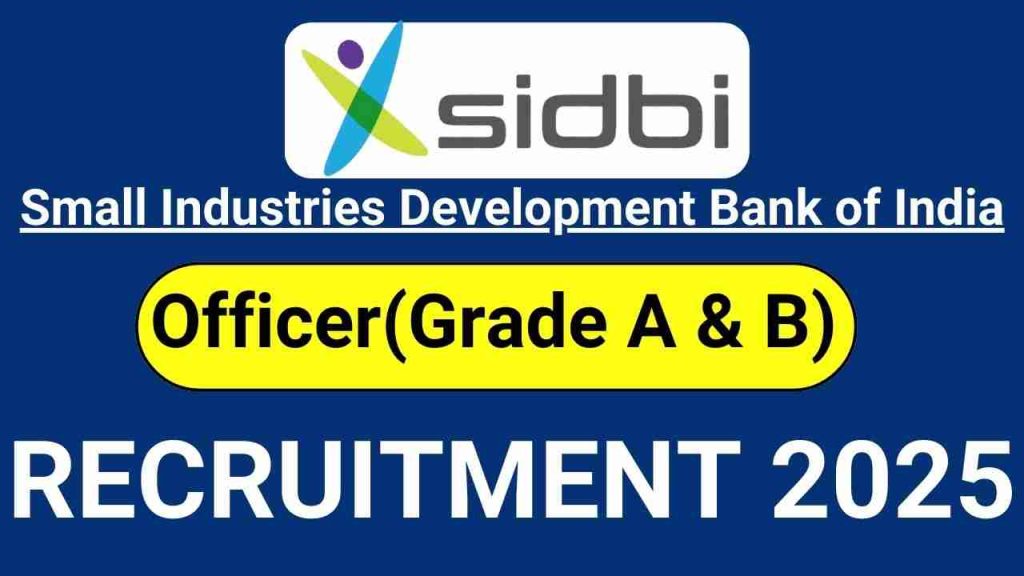SIDBI Grade A Recruitment 2025